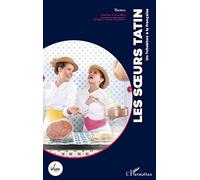 Les sœurs Tatin: Un Tchekhov à la française