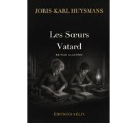Les Sœurs Vatard (Illustré)