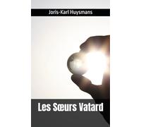 Les Sœurs Vatard: Joris-Karl Huysmans