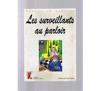 Les Surveillants Au Parloir