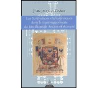 Les Survivances chevaleresques dans la franc-maço nnerie du Rite Ecossais Ancien et Accepté - Jean-Jacques Gabut - Dervy-Livres - broché - Essai