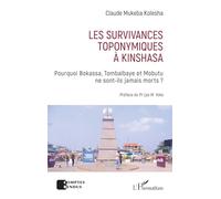 Claude Mukeba Kolesha – Les survivances toponymiques à Kinshasa – Broché – L'Harmattan