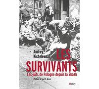 Les Survivants Denis Peschanski (Collection dirigée par), Henry Rousso (Collection dirigée par), Audrey Kichelewski (Auteur)