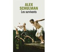 Les Survivants - Alex Schulman - 10/18 - Poche - Roman