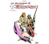 Les Survivants de l'Atlantique, tome 3 : L'Île de la liberté