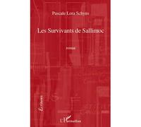 Les survivants de Sallimoc - Pascale Lora Schyns - L'harmattan - broché - Roman