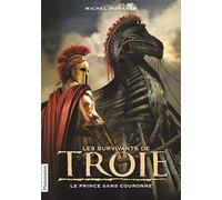 Les Survivants de Troie: Le Prince sans couronne (1)