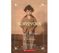 Les survivants : Histoires vraies d'enfants dans l'Holocauste