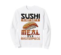Les sushis ne sont Pas qu'un Repas pour Les Amateurs de Fruits de mer Japonais | Kawaii Sushi Sweatshirt