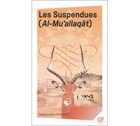 Les Suspendues: (Al-Mu'allaqât)