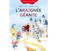 Les Syllabés - L'araignée géante Sandra Le Guen (Auteur), Stéphane Nicolet (Auteur)