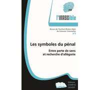 Les symboles du pénal Entre perte de sens et recherche d'allégorie - Collectif - Campus Ouvert - broché - Revue