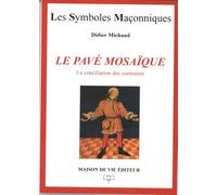 Les Symboles maçonniques : Le Pavé Mosaïque