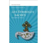 Les Symboles sacrés du bouddhisme tibétain - Un clair rayon de lumière sur Lama Cheuky Sèngué (Auteur)