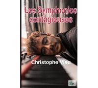 Les Symphonies contagieuses - Christophe Vieu - Douro - broché - Roman