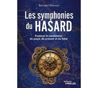 Les symphonies du hasard – Explorer la coexistence du passé, du présent et du futur