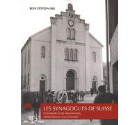 Les Synagogues De Suisse - Construire Entre Émancipation, Assimilation Et Acculturation