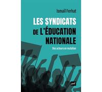 Les syndicats de l'Éducation nationale: Des acteurs en mutation