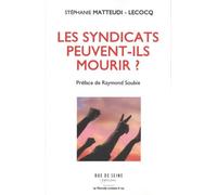 Les Syndicats Peuvent-Ils Mourir ?