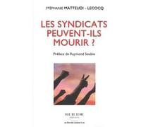 Les Syndicats peuvent-ils mourir ?