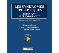 Les syndromes épileptiques de l'enfant et de l'adolescent: 5e édition avec séquences vidéo - Dvd-rom inclus.