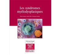 Les syndromes myélodysplasiques - Pierre Fenaux - John Libbey Eurotext - broché - Etude