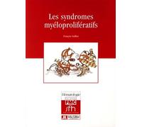 Les syndromes myéloprolifératifs - François Guilhot - John Libbey Eurotext - broché - Etude