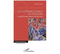 Les systèmes d'abus au pouvoir Louise Fines (Auteur)