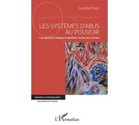 Les systèmes d'abus au pouvoir Louise Fines (Auteur)