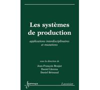 Daniel Brissaud – Les systèmes de production : applications interdisciplinaires et mutations – Livre