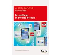 Les systèmes de sécurité incendie: Comprendre le rôle et l'organisation d'un SSI