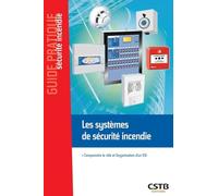 Les systèmes de sécurité incendie: Comprendre le rôle et l'organisation d'un SSI.