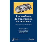 Les systèmes de transmission de puissance : systèmes mécaniques et hydrauliques: systèmes mécaniques et hydrauliques