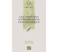 Les systèmes d'information géographique - Jean Denègre - Que Sais-Je - Poche - Etude