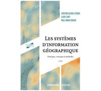 Les Systèmes D'information Géographique - Principes, Concepts Et Méthodes