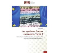 Les systèmes fiscaux européens Darwinisme institutionnel ou émergence d'un polymorphisme fiscal européen ? - Colliat-R - Universitaires Europeennes - broché - Etude