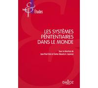 Les systèmes pénitentiaires dans le monde 3ème édition - Jean-Paul Céré - Dalloz - broché - Etude