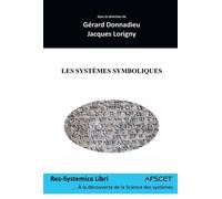 Les systèmes symboliques - Gérard Donnadieu - Bookelis - broché - Monographie