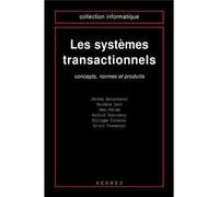 Les systèmes transactionnels - concepts normes et produits - Inconnus - Hermes Science Publications - Livre