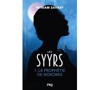 Les Syyrs - tome 01 : La prophétie de Nokomis (1)
