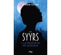 Les Syyrs - Tome 1 La Prophétie de Nokomis