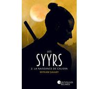 Les Syyrs - tome 2 La naissance de Caliera (2)