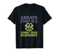 Les Tableaux commencent à 0 Count Your Blessings Retro Code T-Shirt