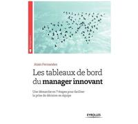 Les tableaux de bord du manager innovant – 7 étapes pour faciliter la prise de décision en équipe
