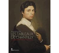 Les Tableaux de Chantilly (RL): LA COLLECTION DU DUC D'AUMALE