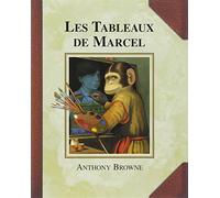 Les Tableaux de Marcel