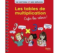Les tables de multiplication enfin les retenir
