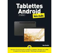 Les Tablettes Android pour les Nuls : apprendre à utiliser une tablette samsung, sony, acer, huawei: | interface, fonctionnalités, applications, personnalisation