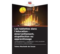 Les tablettes dans l'éducation: émerveillement, stupéfaction ou apprentissage