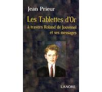 Les Tablettes d'Or à travers Roland de Jouvenel et ses messages
